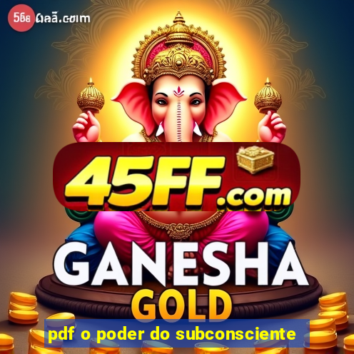 pdf o poder do subconsciente